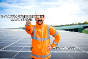 10 Dönüm Güneş Enerjisi Maliyeti 2025