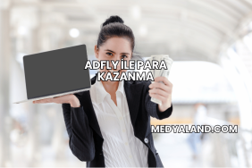 AdFly ile Para Kazanma