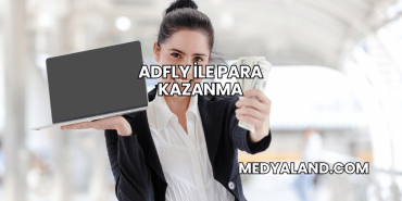 AdFly ile Para Kazanma