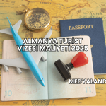 Almanya Turist Vizesi Maliyeti 2025