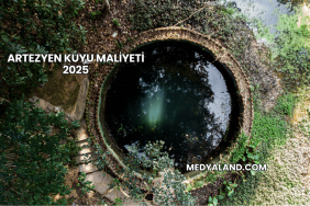 Artezyen Kuyu Maliyeti 2025