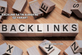 Backlink Satın Almak Ne İşe Yarar?