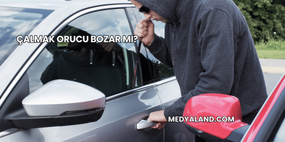 Çalmak Orucu Bozar mı?
