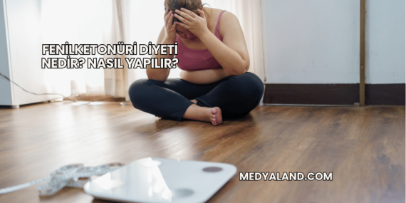 Fenilketonüri Diyeti Nedir? Nasıl Yapılır?
