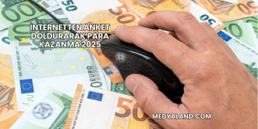 İnternetten Anket Doldurarak Para Kazanma 2025