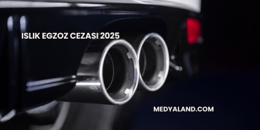 Islık Egzoz Cezası 2025
