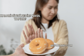Kalori Diyeti Nedir? Nasıl Yapılır?