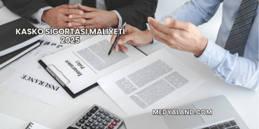 Kasko Sigortası Maliyeti 2025