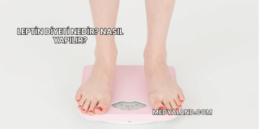 Leptin Diyeti Nedir? Nasıl Yapılır?