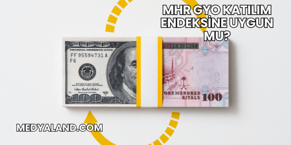 MHR GYO Katılım Endeksine Uygun mu?