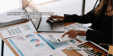Market Fişlerinden Para Kazanma