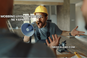 Mobbing Uygulanan İşçi Ne Yapmalı?