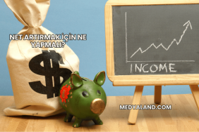 Net Artırmak İçin Ne Yapmalı?