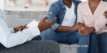 Nikah Memuru Olmak İçin Ne Yapmalı