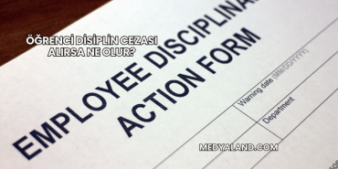 Öğrenci Disiplin Cezası Alırsa Ne Olur?