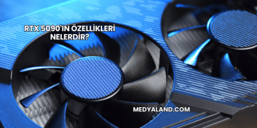 RTX 5090'ın Özellikleri Nelerdir?