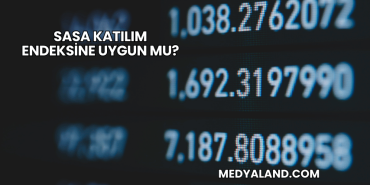 SASA Katılım Endeksine Uygun mu?