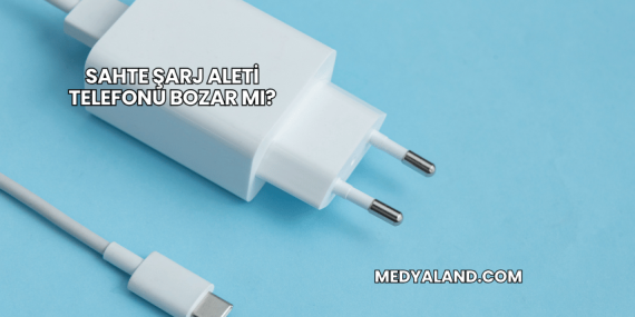 Sahte Şarj Aleti Telefonu Bozar mı?
