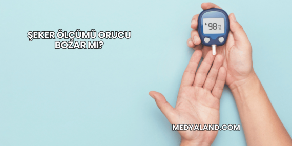 Şeker Ölçümü Orucu Bozar mı?