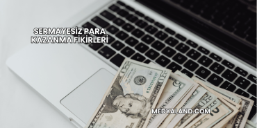 Sermayesiz Para Kazanma Fikirleri