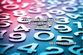 TYT Matematik Sayı Kümeleri Soru Çözümü