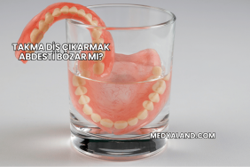 Takma Diş Çıkarmak Abdesti Bozar mı?