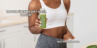 Tavuk Diyeti Nedir? Nasıl Yapılır?