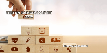 Telefon Kaskosu Maliyeti 2025