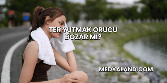 Ter Yutmak Orucu Bozar mı?
