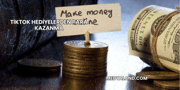 TikTok Hediyelerden Para Kazanma