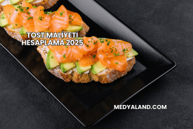 Tost Maliyeti Hesaplama 2025