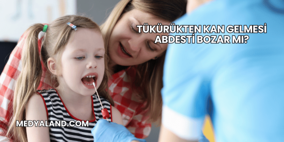 Tükürükten Kan Gelmesi Abdesti Bozar mı?
