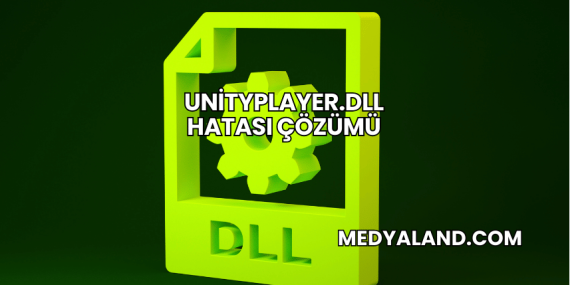 UnityPlayer.dll Hatası Çözümü