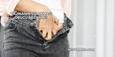 Vajinanın Sulanması Orucu Bozar mı?