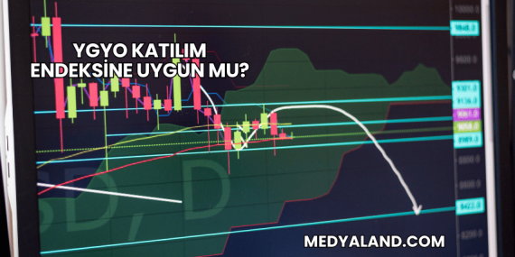 YGYO Katılım Endeksine Uygun mu?