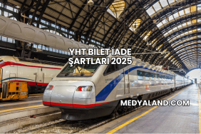 YHT Bilet İade Şartları 2025