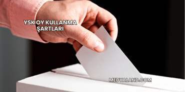 YSK Oy Kullanma Şartları