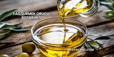 Yağ Sürmek Orucu Bozar mı?