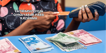 Yatırımsız Oyun Oynayarak Para Kazanma