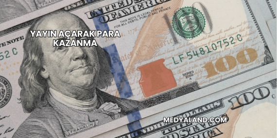 Yayın Açarak Para Kazanma