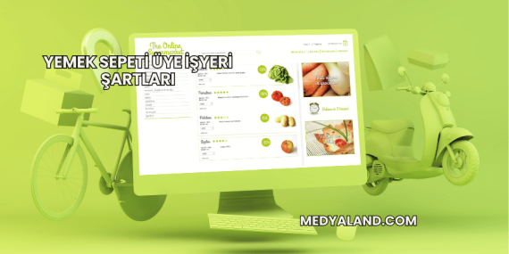 Yemek Sepeti Üye İşyeri Şartları