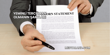 Yeminli Tercüman Olmanın Şartları