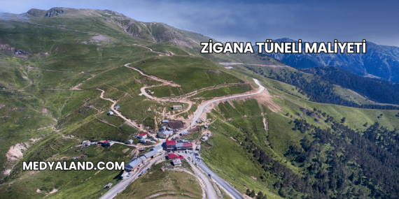 Zigana Tüneli Maliyeti