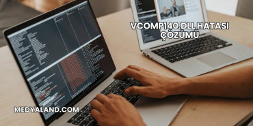 vcomp140.dll Hatası Çözümü
