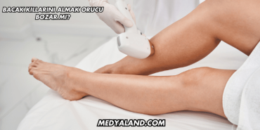 Bacak Kıllarını Almak Orucu Bozar mı?