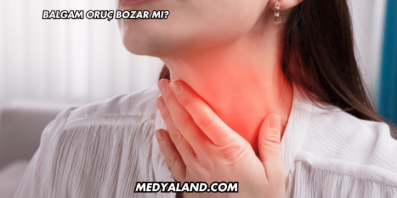 Balgam Oruç Bozar mı?