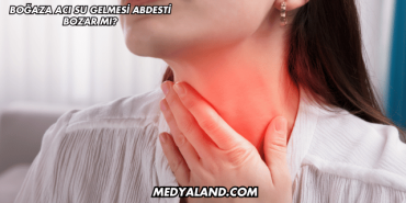 Boğaza Acı Su Gelmesi Abdesti Bozar mı?