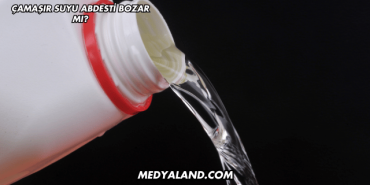 Çamaşır Suyu Abdesti Bozar mı?