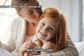 Çocuğunu Öpmek Orucu Bozar mı?