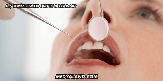 Diş Temizletmek Orucu Bozar mı?